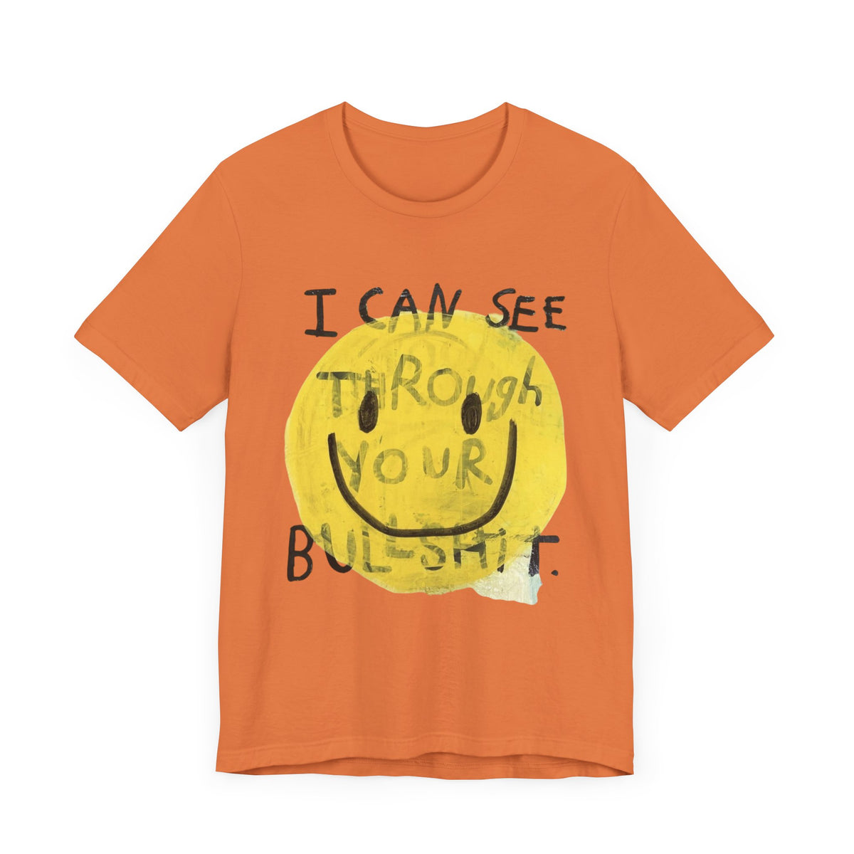 Smiley Face Truth Tee, Funny Graphic T-Shirt, Unisex Casual Wear, Perfect Gift for Friends, Comfortable Everyday Tee
