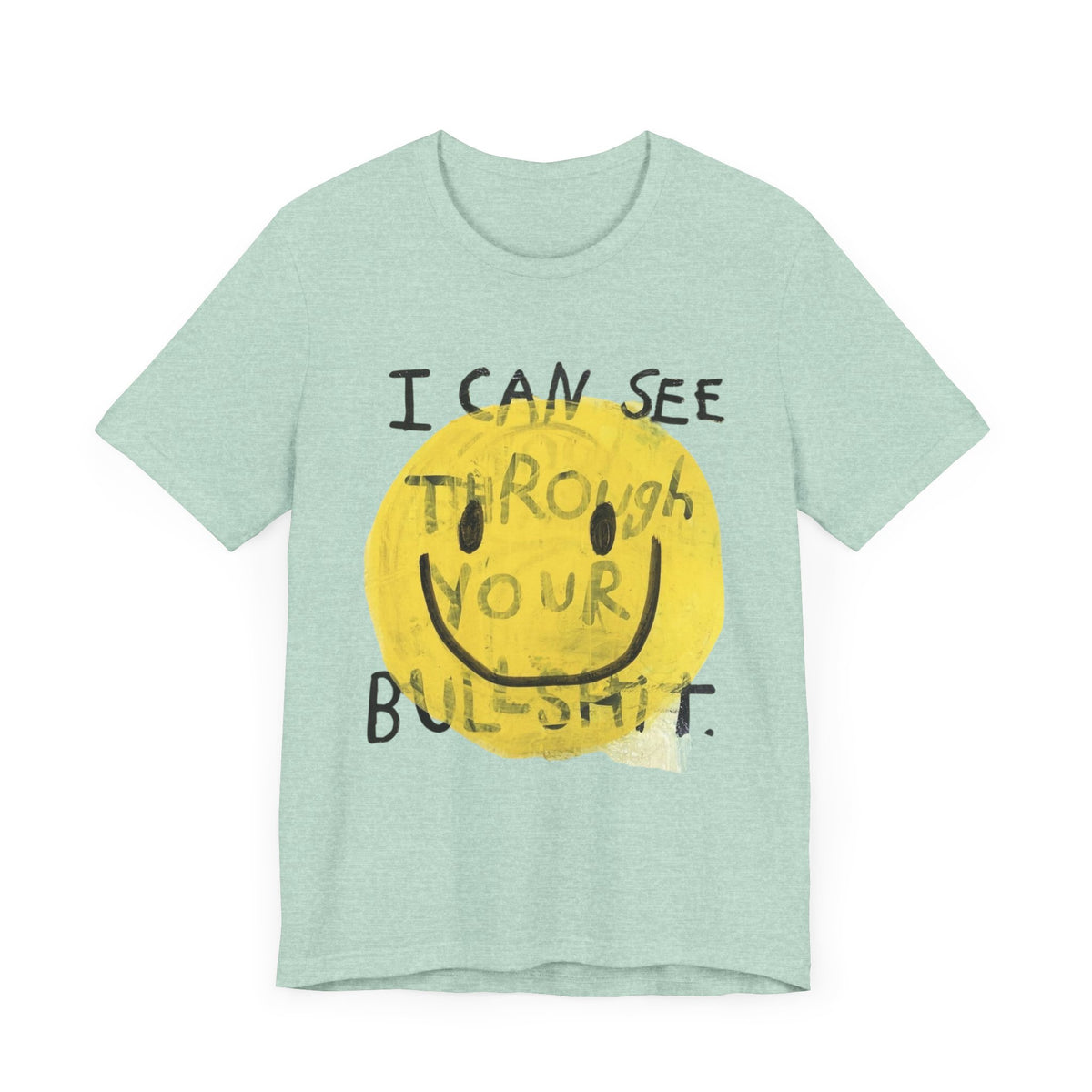 Smiley Face Truth Tee, Funny Graphic T-Shirt, Unisex Casual Wear, Perfect Gift for Friends, Comfortable Everyday Tee