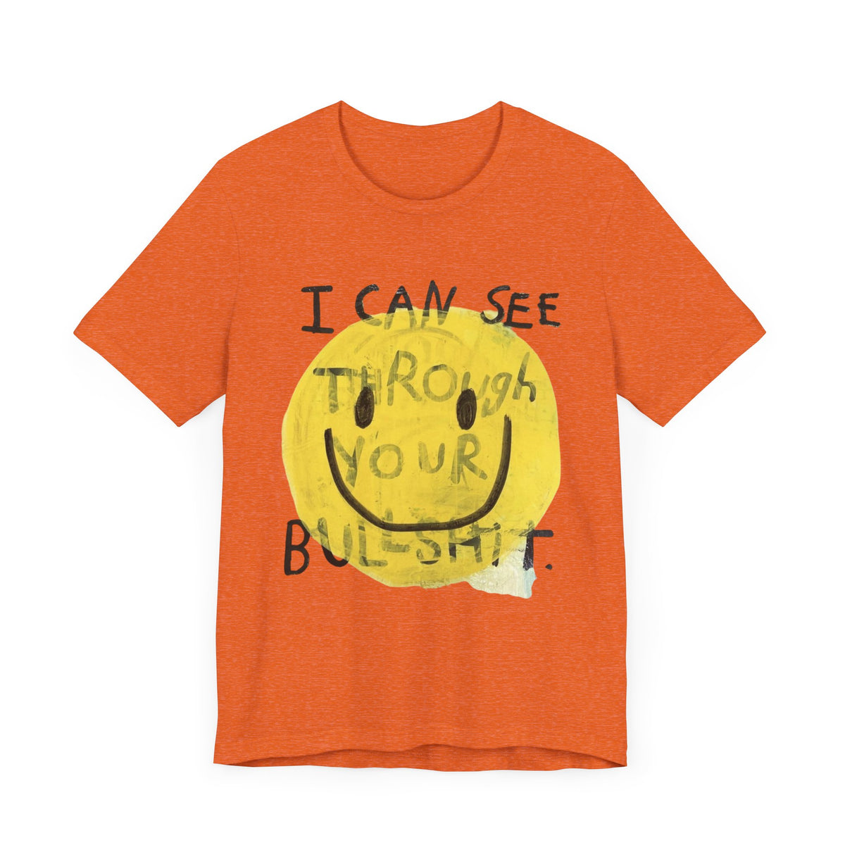 Smiley Face Truth Tee, Funny Graphic T-Shirt, Unisex Casual Wear, Perfect Gift for Friends, Comfortable Everyday Tee